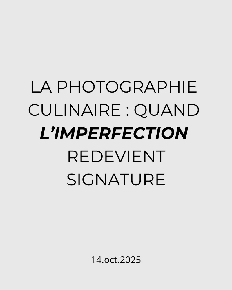 quand-l'imperfection-photographie-culinaire-redevient-signature - Nantes photographes culinaires -ciao tutti studio