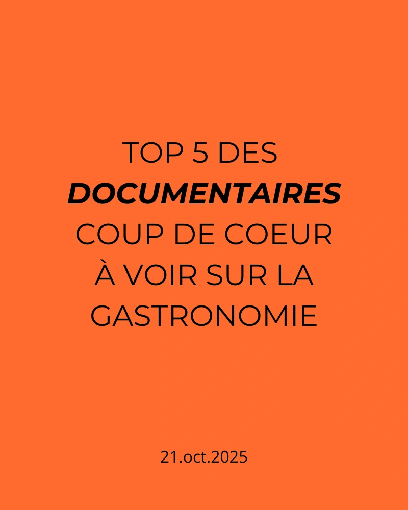 top-10-documentaires-gastronomie - Nantes photographes culinaires -ciao tutti studio